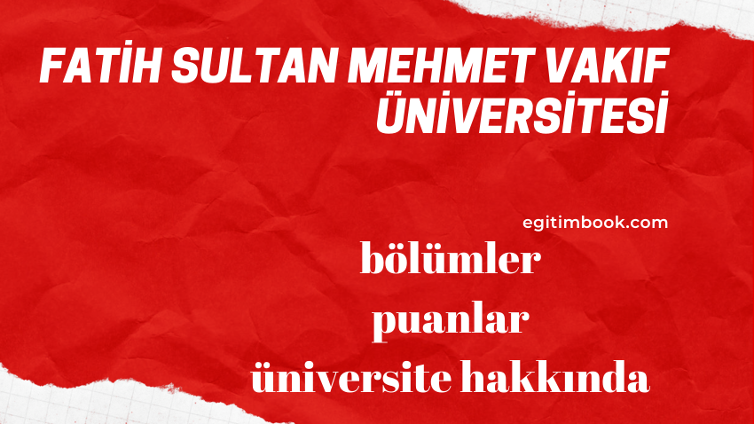 Fatih Sultan Mehmet Vakıf Üniversitesi