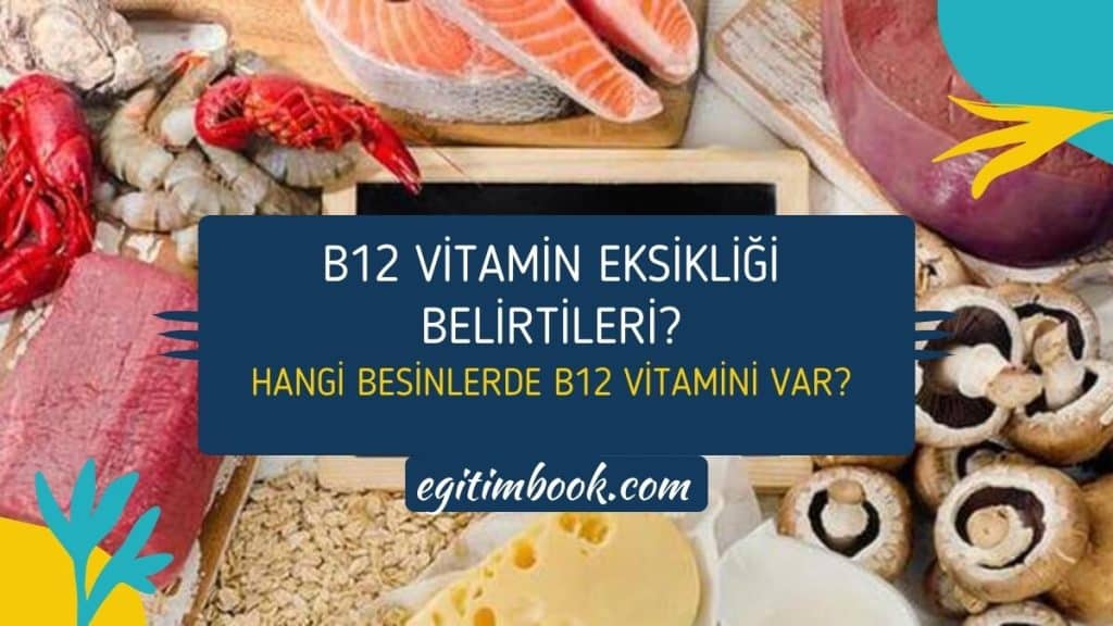 b12 vitamin eksikliği belirtileri nelerdir?