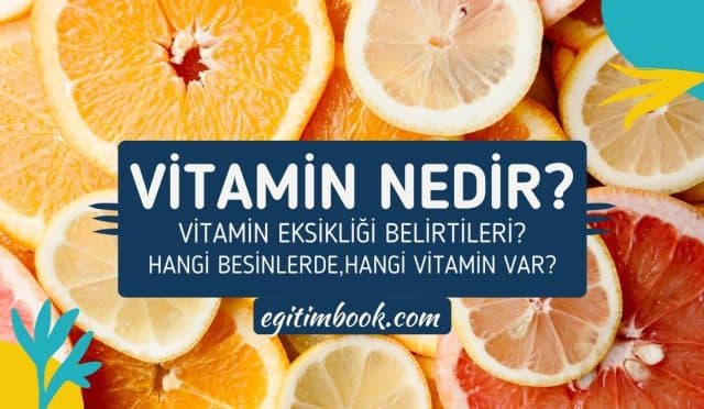 Vitamin nedir? Vitamin eksikliği belirtileri nelerdir?