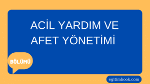acil yardım ve afet yönetimi