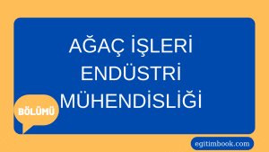 ağaç işleri endüstri mühendisliği