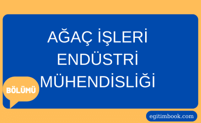 ağaç işleri endüstri mühendisliği
