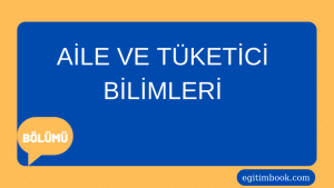 aile ve tüketici bilimleri bölümü
